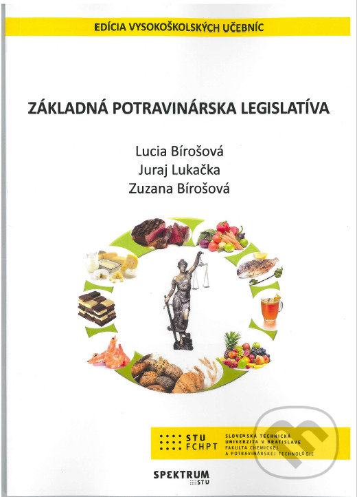 Levně Základná potravinárska legislatíva - Lucia Bírošová - kniha z kategorie Vysoké školy