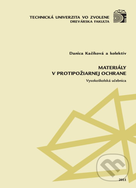 Levně Materiály v protipožiarnej ochrane - Danica Kačíková - kniha z kategorie Vysoké školy