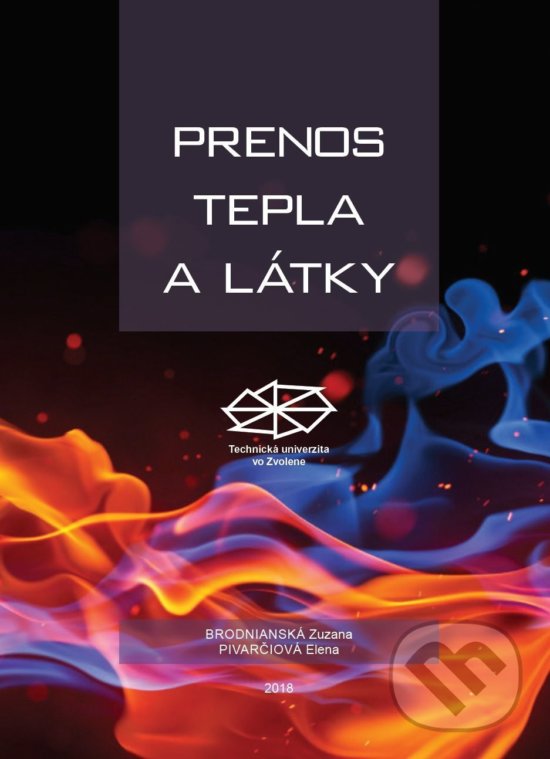 Levně Prenos tepla a látky - Elena Pivarčiová - kniha z kategorie Vysoké školy