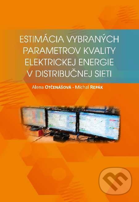 Levně Estimácia výbraných parametrov kvality elektrickej energie v distribučnej sieti - kniha z kategorie Vysoké školy