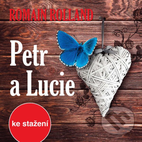 Audiokniha: Petr a Lucie (Romain Rolland). , 2018