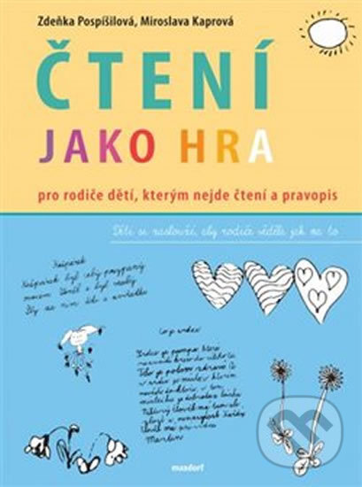 Levně Čtení jako hra - Zdeňka Pospíšilová, Miroslava Kaprová - kniha z kategorie Jazykové učebnice a slovníky