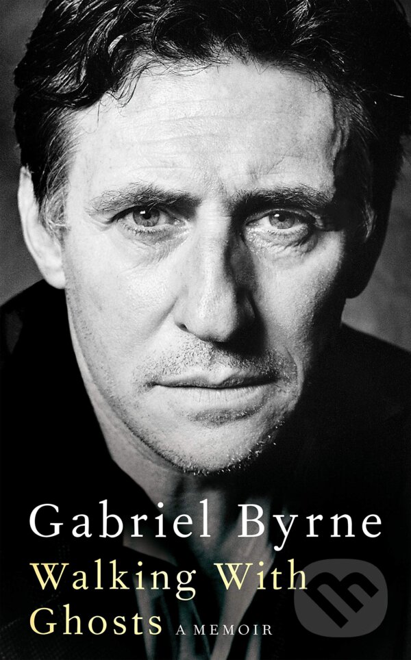 Levně Walking With Ghosts (A memoir) - Gabriel Byrne - kniha z kategorie Životopisy