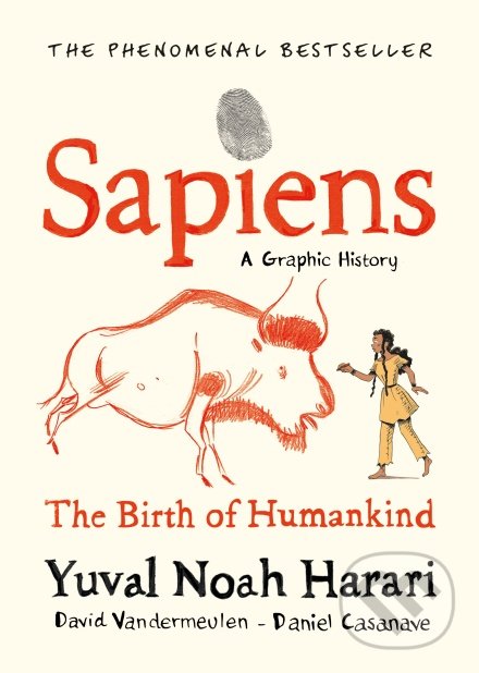 Sapiens: The Birth of Humankind - Yuval Noah Harari, Daniel Casanave (ilustrácie), Jonathan Cape, 2020