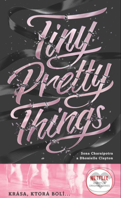 Tiny Pretty Things (slovenský jazyk) - Sona Charaipotra, Dhonielle Clayton, Slovart, 2020
