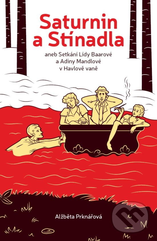 Levně Saturnin a stínadla (aneb setkání Lídy Baarové a Adiny Mandlové v Havlově vaně) - kniha z kategorie Pre deti a mládež