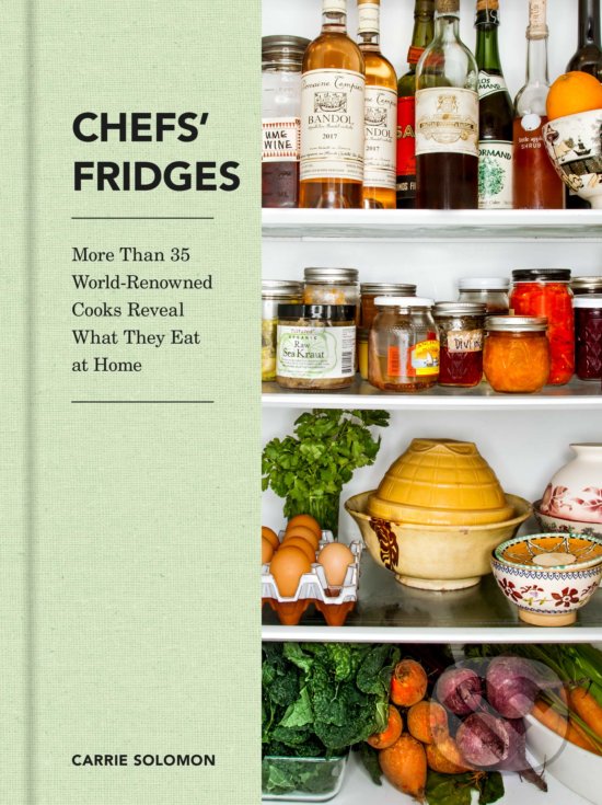 Levně Chefs' Fridges (More Than 35 World-Renowned Cooks Reveal What They Eat at Home) - kniha z kategorie Kuchárky