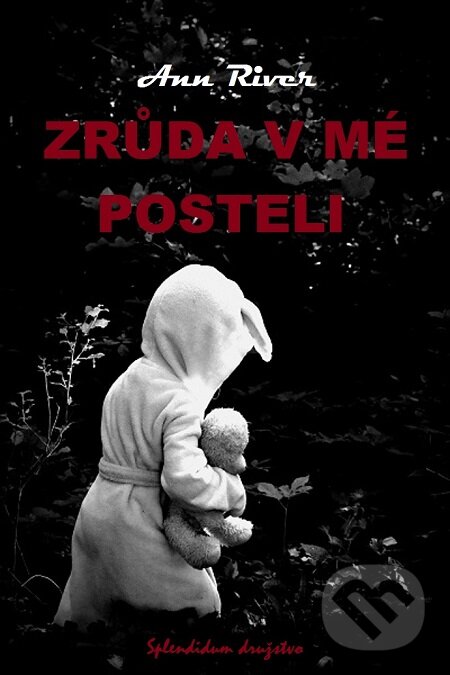 E-kniha: Zrůda v mé posteli (Ann River). Splendidum družstvo, 2020