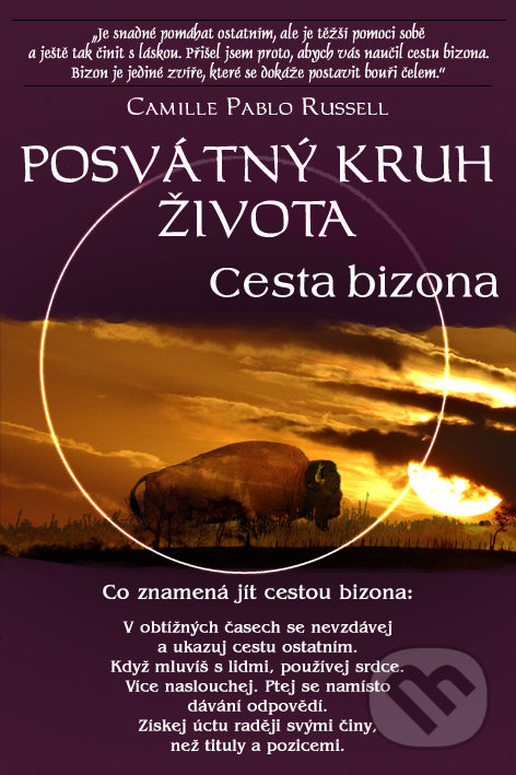 Levně Posvátný kruh života (Cesta bizona) - Camille Pablo Russell - kniha z kategorie Spiritualita