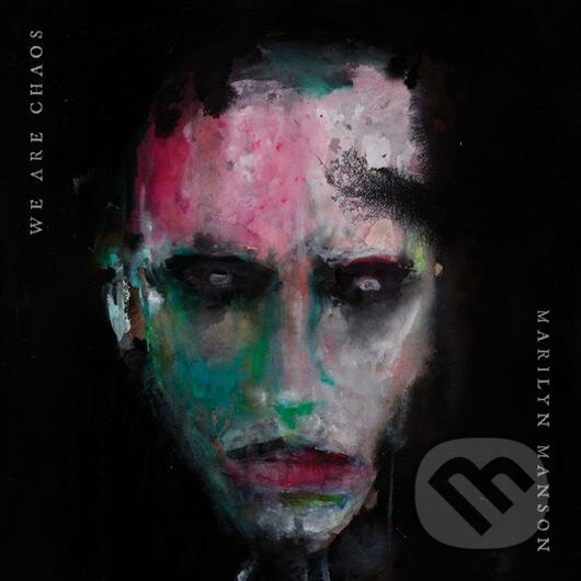 Levně Marilyn Manson: We Are Chaos - Marilyn Manson