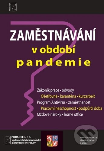 Zaměstnávání v období pandemie - Ladislav Jouza, Petr Taranda, Ivan Macháček, Poradce s.r.o., 2020