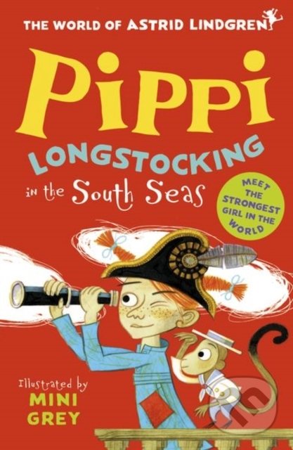 Levně Pippi Longstocking in the South Seas - Astrid Lindgren, Mini Grey (ilustrácie) - kniha z kategorie Beletria