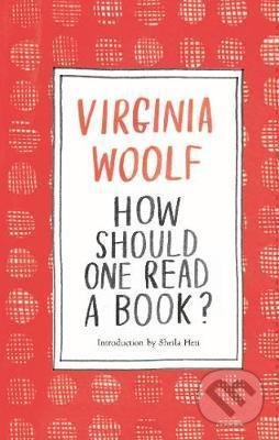 Levně How Should One Read a Book? - Virginia Woolf - kniha z kategorie Životopisy