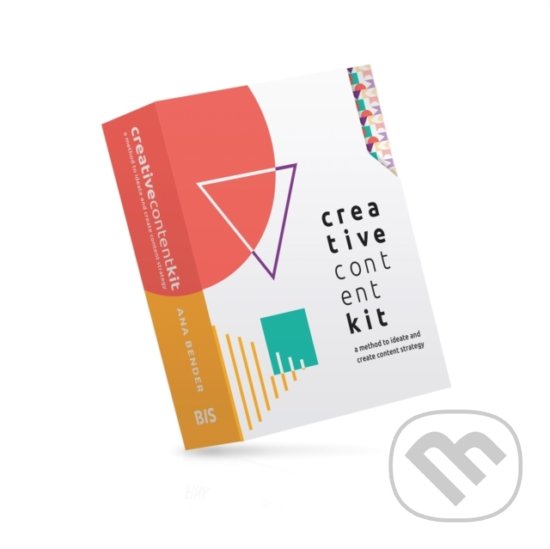 Levně Creative Content Kit (A Method to Ideate and Create Content Strategy) - kniha z kategorie Podnikanie