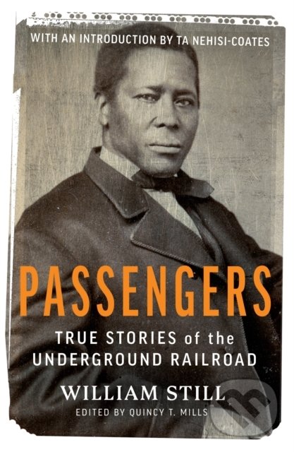 Levně Passengers (True Stories of the Underground Railroad) - kniha z kategorie História