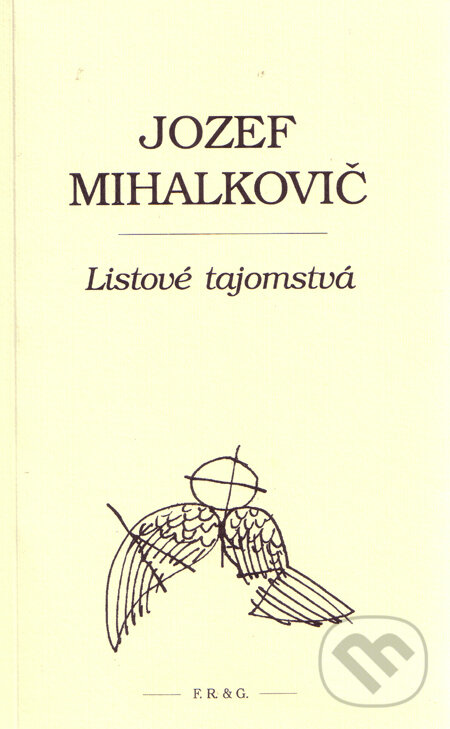 Levně Listové tajomstvá - Jozef Mihalkovič - kniha z kategorie Poézia