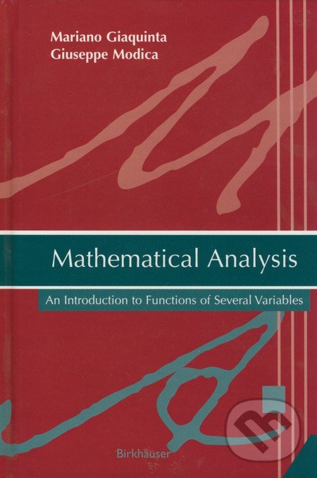 Mathematical Analysis - Marian Giaquinta, Giuseppe Modica, Birkhäuser Actar, 2009