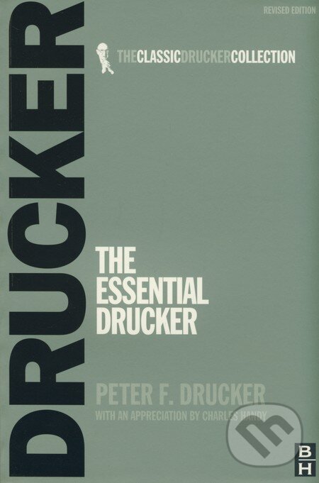 Levně The Essential Drucker - Peter F. Drucker - kniha z kategorie Odborné a náučné