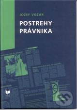 Levně Postrehy právnika - Jozef Vozár - kniha z kategorie Ústavné právo