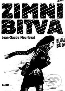 Kniha: Zimní bitva (Jean-Claude Mourlevat). Baobab, 2008