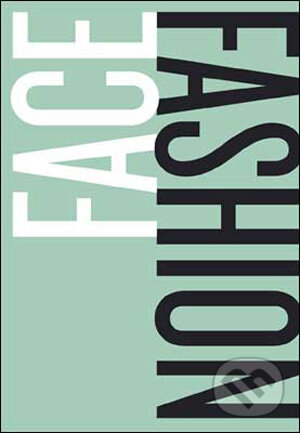 Levně Face Fashion (A Guide to Drawing the Fashion Face) - kniha z kategorie Móda