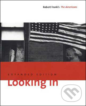 Kniha: Looking In (Sarah Greenough a Stuart Alexander). Steidl Verlag, 2009