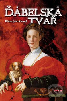Kniha: Ďábelská tvář (Klára Janečková). TeMi, 2010