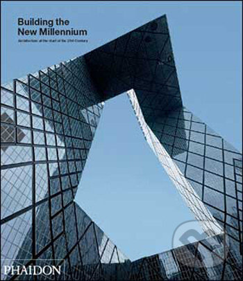Levně Building the New Millennium (Architecture at the Start of the 21st Century) - kniha z kategorie Umenie, dizajn a architektúra