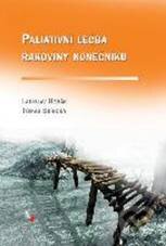 Levně Paliativní léčba rakoviny konečníku - Ladislav Horák, Tomáš Skřička - kniha z kategorie Onkológia