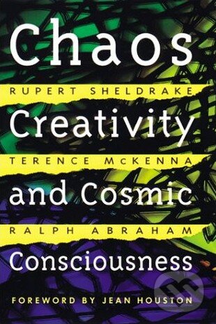 Levně Chaos, Creativity, and Cosmic Consciousness - Rupert Sheldrake - kniha z kategorie Odborné a náučné