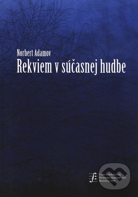Levně Rekviem v súčasnej hudbe - Norbert Adamov - kniha z kategorie Hudba