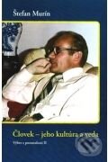 Kniha: Človek - jeho kultúra a veda (Štefan Murín). Vydavateľstvo Spolku slovenských spisovateľov, 2009