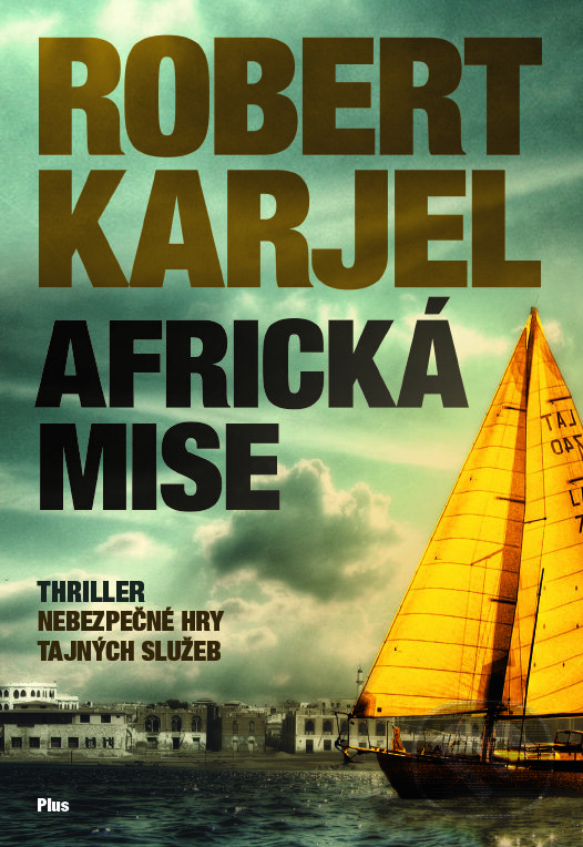 E-kniha: Africká mise (Robert Karjel). Plus, 2017