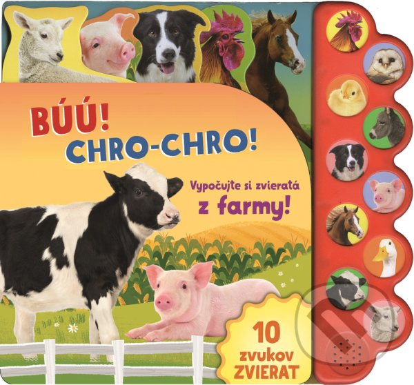 Kniha: Búú! Chro-chro! Vypočujte si zvieratá z farmy! (Svojtka&Co.)