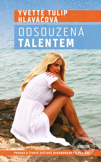 Levně Odsouzená talentem - Yvette Tulip Hlaváčová - kniha z kategorie Pozitívne myslenie