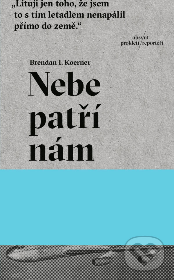Levně Nebe patří nám (Láska a terorismus ve zlatých časech únosů) - kniha z kategorie Rozhovory