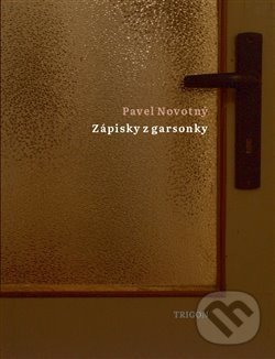 Zápisky z garsonky - Pavel Novotný, Trigon, 2020