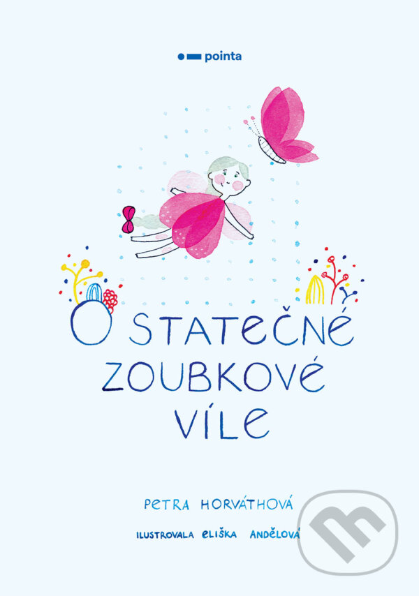 E-kniha: O statečné zoubkové víle (Petra Horváthová). Pointa, 2020