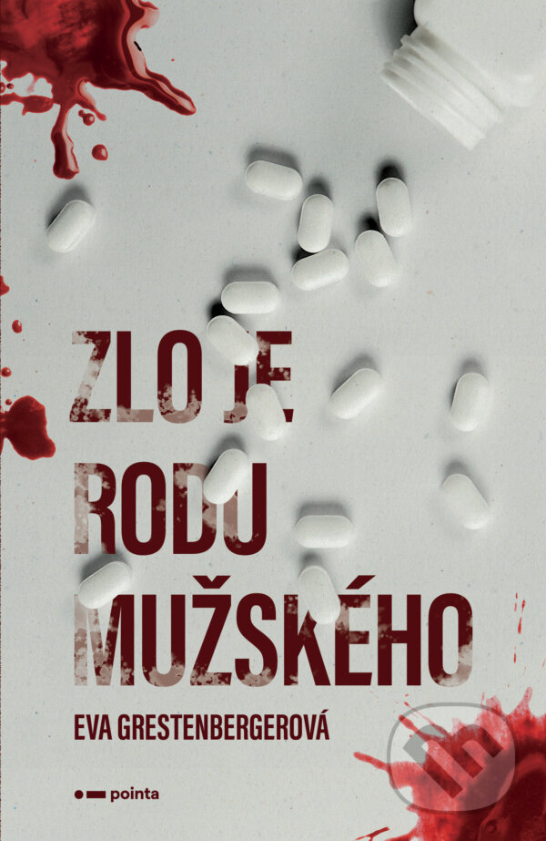 E-kniha: Zlo je rodu mužského (Eva Grestenbergerová). Pointa, 2019