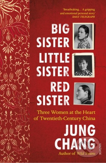 Levně Big Sister, Little Sister, Red Sister (Three Women at the Heart of Twentieth-Century China) - kniha z kategorie Detektívky, trilery a horory
