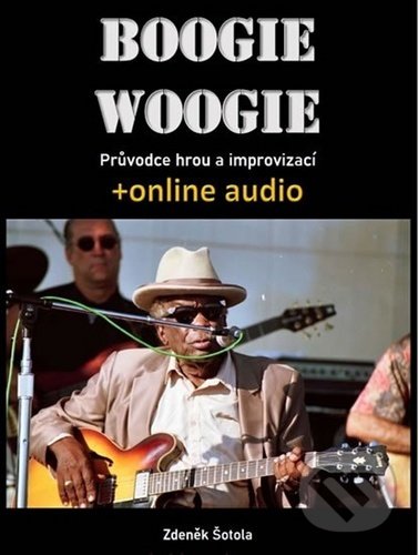 Levně Boogie woogie (Průvodce hrou a improvizací + online audio) - kniha z kategorie Noty