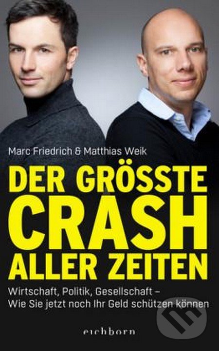Levně Der größte Crash aller Zeiten - Marc Friedrich, Matthias Weik - kniha z kategorie Humanitné a spoločenské vedy