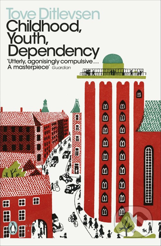Childhood, Youth, Dependency - Tove Ditlevsen, Penguin Books, 2020
