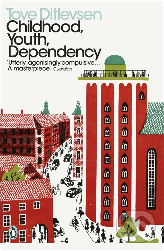 Levně Childhood, Youth, Dependency (The Copenhagen Trilogy) - kniha z kategorie Beletria