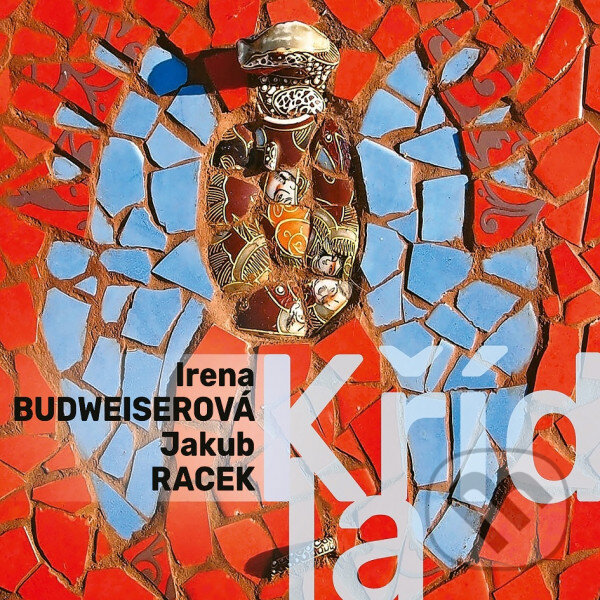 Levně Irena Budweiserová & Jakub Racek: Křídla - Irena Budweiserová & Jakub Racek