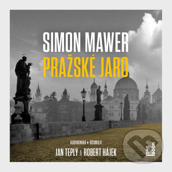 Pražské jaro - Simon Mawer, OneHotBook, 2019