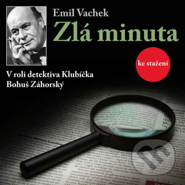 Audiokniha: Zlá minuta (Emil Vachek). Český rozhlas, 2014