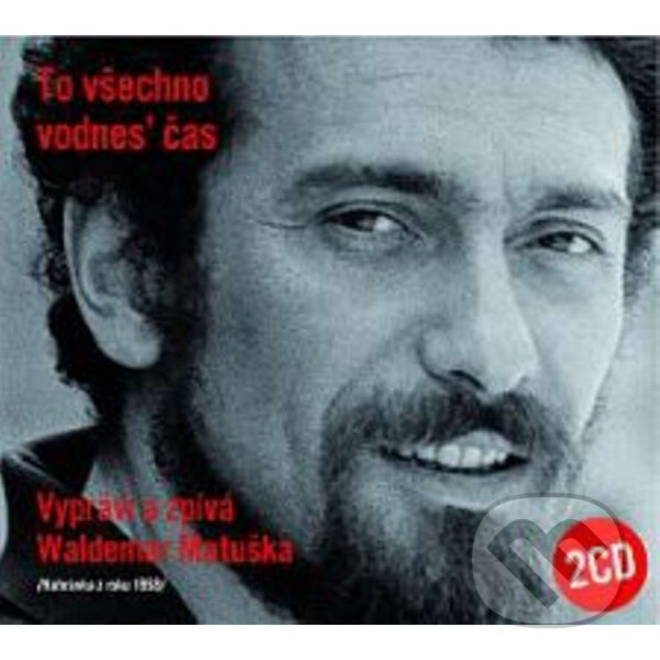 Audiokniha: To všechno vodnes´ čas (Ivan Foustka a Waldemar Matuška). Český rozhlas, 2014