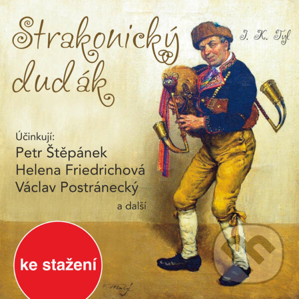 Audiokniha: Strakonický dudák (Josef Kajetán Tyl). Český rozhlas, 2014