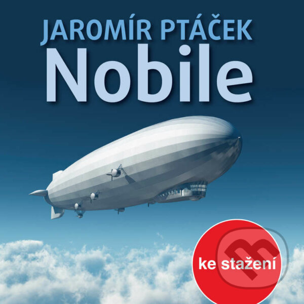 Audiokniha: Nobile (Jaromír Ptáček). , 2017